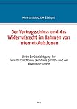  Der Vertragsschluss und das Widerrufsrecht im Rahmen von Internet-Auktionen: Unter Berücksichtigung der Fernabsatzrichtlinie (Richtlinie 97/7/EG) und des Ricardo.de-Urteils