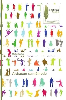 Paperback A chacun sa méthode [French] Book