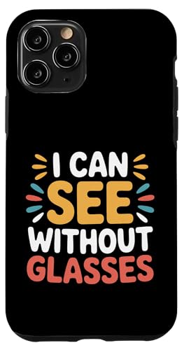 I Can See Without Glasses �r�W�����_�W�������C�� - �X�}�z�P�[�X iPhone 11 Pro �p