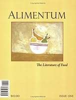 Alimentum: The Literature of Food 0977352803 Book Cover