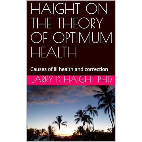 HAIGHT ON THE THEORY OF OPTIMUM HEALTH Audiolibro Por Larry D. Haight PhD arte de portada
