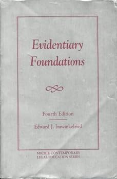 Paperback Evidentiary Foundations, Fourth Edition, 1998 Book