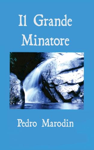IL GRANDE MINATORE (Italian Edition)