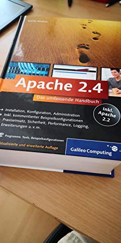 Apache 2.4: Skalierung, Performance-Tuning, CGI, SSI, Authentifizierung, Sicherheit, VMware Re (Galileo Computing)