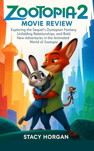 Zootopia 2 Movie Review: Exploring the Sequel's Dystopian Fantasy, Unfolding Relationships, and Bold New Adventures in the Animated World of Zootopia