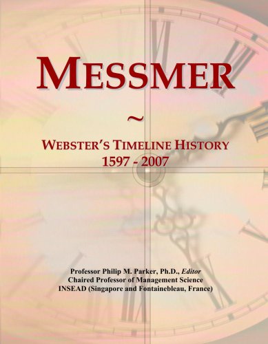 Messmer: Webster's Timeline History, 1597 - 2007