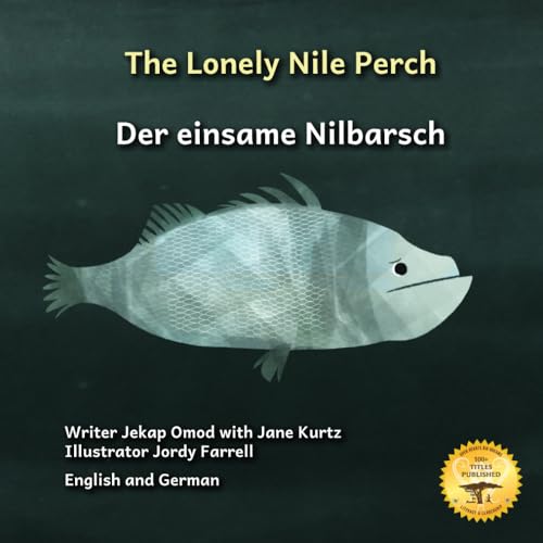 The Lonely Nile Perch: Don’t Judge A Fish By Its Cover in English and German