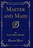  Master and Maid (Classic Reprint) (English Edition)