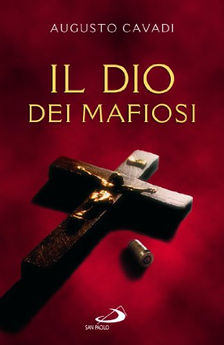 Il Dio dei mafiosi di [Augusto Cavadi]
