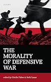The Morality of Defensive War (Mind Association Occasional Series)