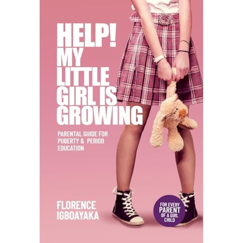 HELP! MY LITTLE GIRL IS GROWING by Florence Igboayaka episode artwork