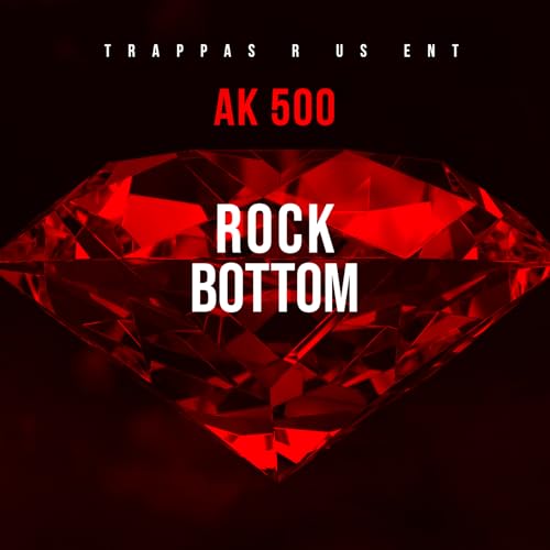 Rock Bottom [Explicit]