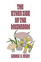 The Other Side of the Mushroom 0805990186 Book Cover