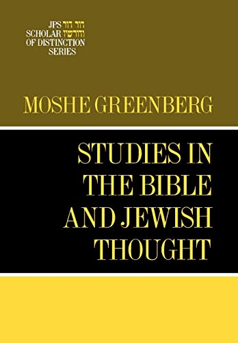 Studies in the Bible and Jewish Thought (A JPS Scholar of Distinction Book)