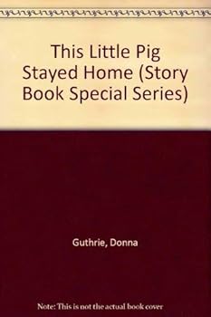 Paperback This Little Pig Stayed Home (Story Book Special Series) Book