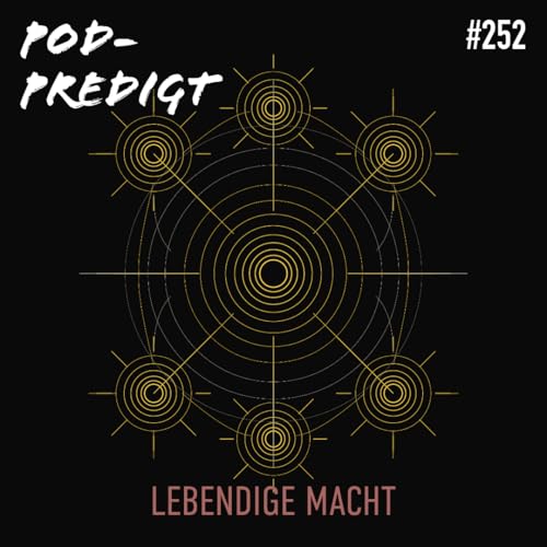 #252 01.02.2026 Lebendige Macht