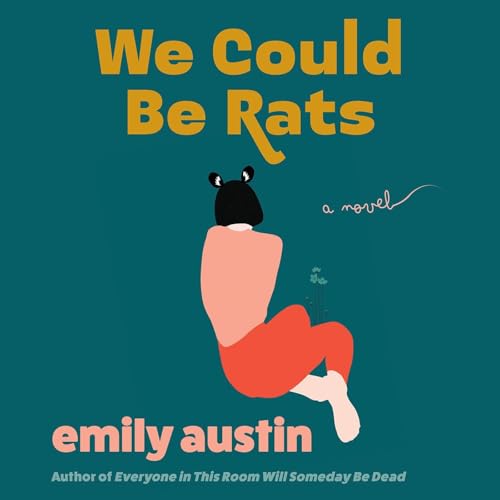 We Could Be Rats by Emily Austin episode artwork