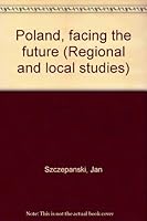 Poland, facing the future B0000D6JDG Book Cover