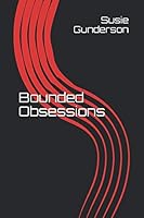 Bounded Obsessions B08N3PJHGS Book Cover