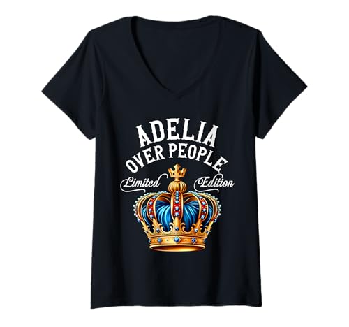 Mujer Adelia Nombre Regalo de cumpleaños Funny Adelia Over People Crown Camiseta Cuello V