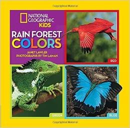 Rain Forest Colors (National Geographic Kids)