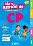 Mon ann&eacute;e de CP - des le&ccedil;ons, de la m&eacute;thode et des excercices pour r&eacute;ussir...