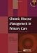 Chronic Disease Management in Primary Care: Quality and Outcomes