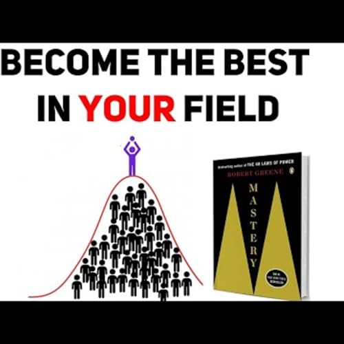 No Talent Needed [Mastery by Robert Greene] Podcast Por  arte de portada