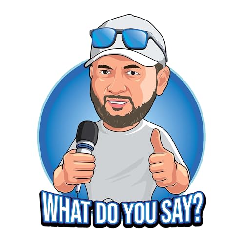 Dane Moss... What Do You Say? Podcast Por  arte de portada