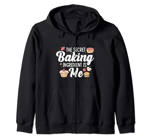 The Secret Baking Ingredient Is Me Baker Quote saying Fun Sweat à Capuche