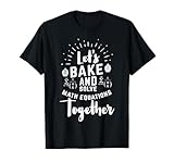 Bake And Math Lover Shirt