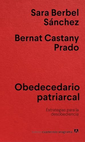 Obedecedario patriarcal: Estrategias para la desobediencia