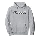 OK, COOL. - Cooles Statement Spruch