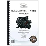  Audi A6 Typ 4A 1990-1997 2,4l Dieselmotor Mechanik 82 PS Reparaturanleitung
