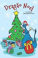 Dragão Noel (Portuguese Edition) 1704838738 Book Cover