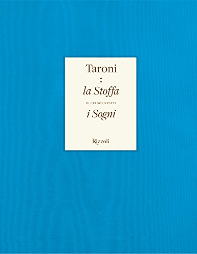 Taroni. La Stoffa Di Cui Sono Fatti I Sogni. Ediz. A Colori - 2