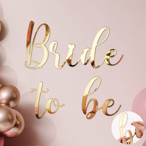 Feifeiya Bride to Be Sign Mirror Acrylic Self Adhesive Bride to Be Letters Gold DIY Decorations for Bachelorette Party Bridal Shower Engagement Wedding Balloon Arch