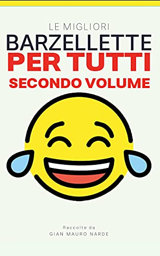 Le migliori barzellette per tutti: Secondo volume