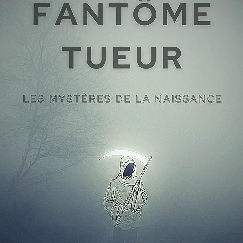 Fantôme tueur 1/ Un Miracle de la naissance