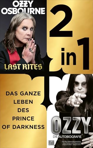 Ozzy + Last Rites (2in1-Bundle): Zwei E-Books in einem Band: Die absolut vollständige Autobiografie des Prince of Darkness (German Edition)