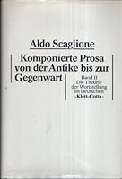 Komponierte Prosa Von Der Antike Bis Zur Gegenwart / Bd. 2, Die Theorie Der Wortstellung Im Deutschen. 3129369619 Book Cover