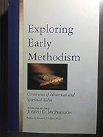 Exploring Early Methodism 0991425189 Book Cover