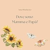  Dove sono Mamma e Papà?