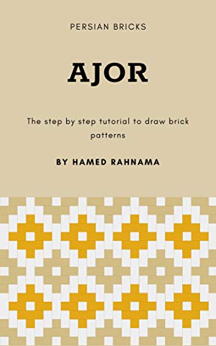 Ajor: Persian Bricks (Draw Easy Book 5)