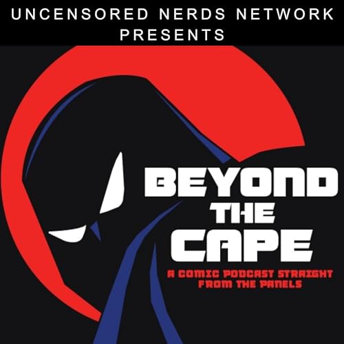 #42 Beyond the Cape: with Negative Burn Editor Joe Pruett