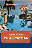 Guía de viaje de Islas Caimán 2025: Explore las mejores playas, actividades de...