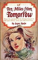 Ten Miles from Tomorrow 0897840194 Book Cover