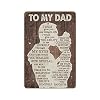 To My Dad If I Could Give You One Thing in Life Gift for Dad from Daughter Birthday Gift for Dad Print Wall Art Novelty Fathers Day Tin Metal Sign Plaque Bar Pub Vintage Retro Wall Decor 8x12in