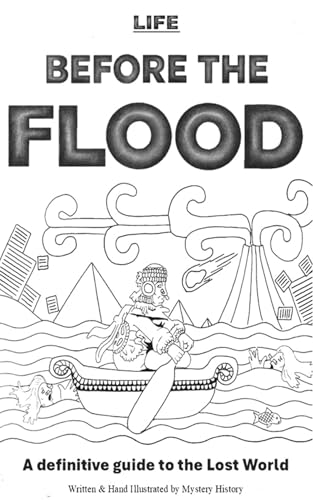 Life Before The Flood: A Definitive Guide to the Lost World