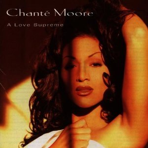 CHANTÉ MOORE - A Love Supreme - Disque CD